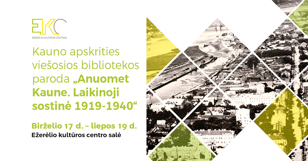 Paroda Anuomet Kaune Ežerėlio kultūros centro salėje viršelis