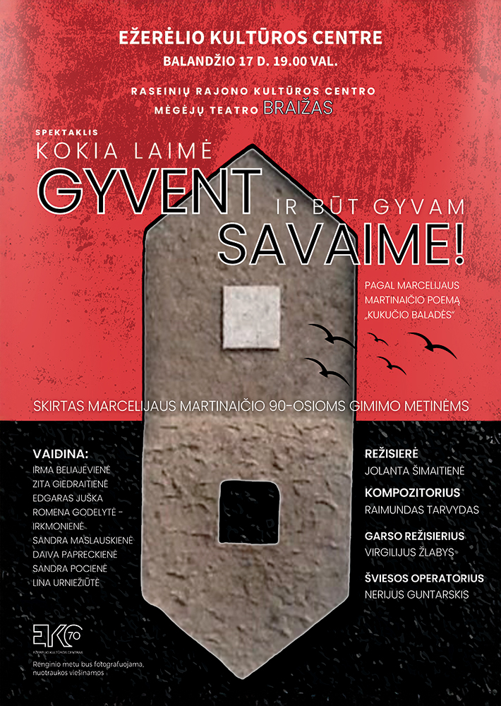 Kokia laimė gyvent ir būt gyvam savaime
