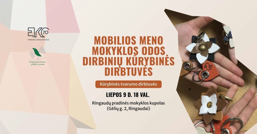 Mobilios meno mokyklos odos dirbinių kūrybinės dirbtuvės Ringauduose