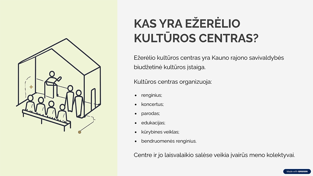 KAS YRA EŽERĖLIO KULTŪROS CENTRAS